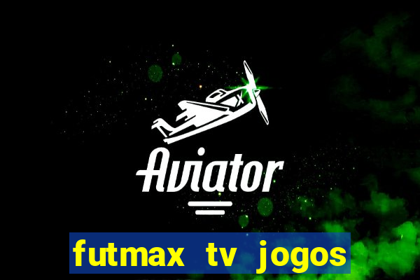 futmax tv jogos flamengo e vasco